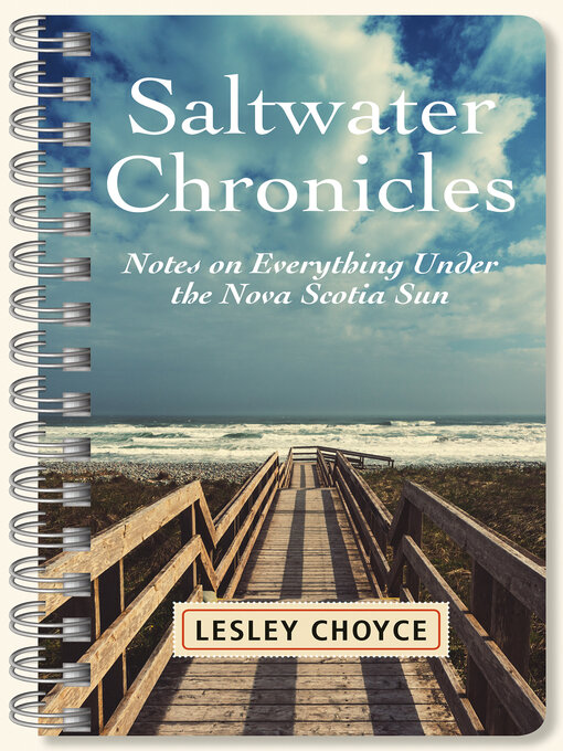 Title details for Saltwater Chronicles by Lesley Choyce - Available